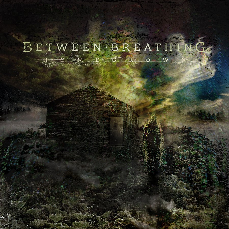 Between Breathing - Homegrown [EP] (2012)